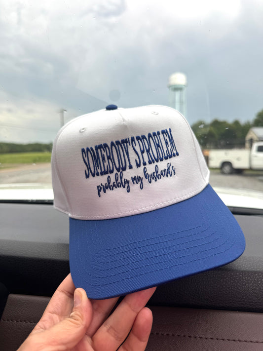 Somebody’s Problem- probably my husband’s