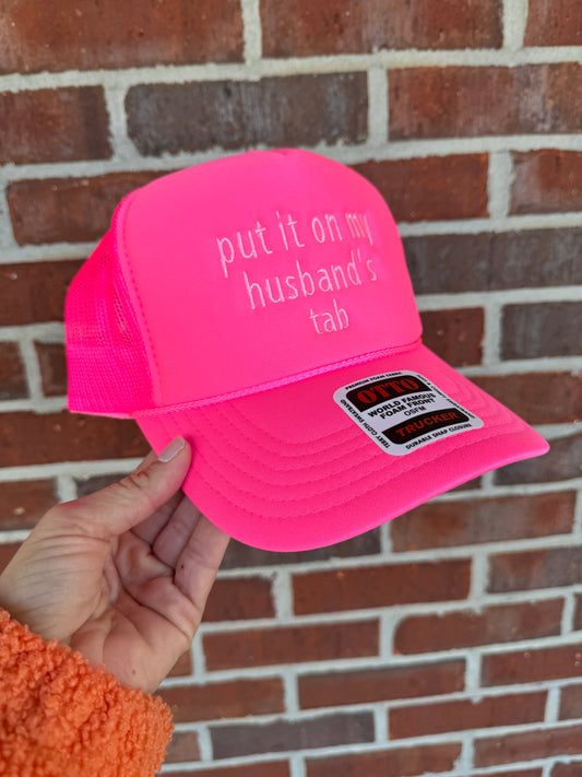 Put it on My Husband's Tab Trucker