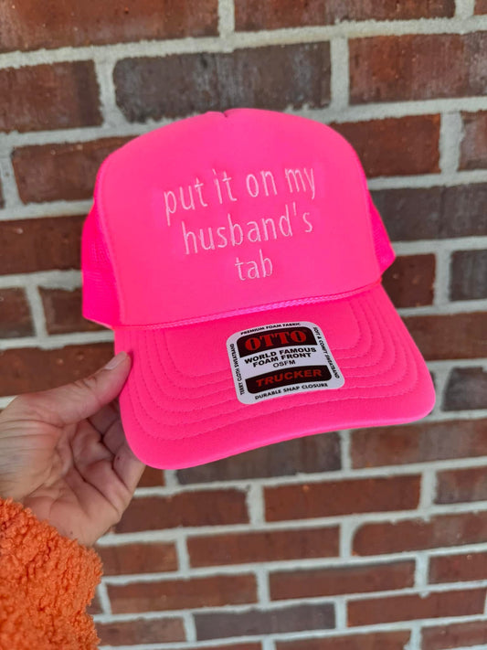 Put it on My Husband's Tab Trucker